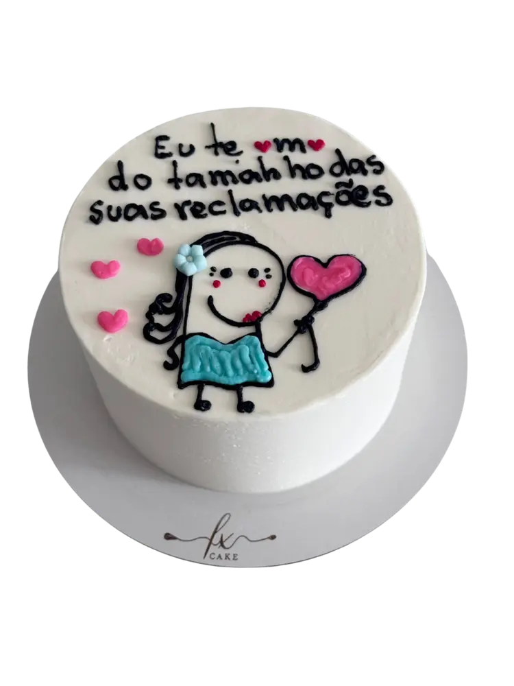 Bento cake com boneca desenhada e a frase Eu te amo do tamanho das suas reclamações